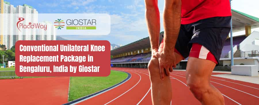 Conventional Unilateral Knee Replacement Package in Bengaluru, India by Giostar