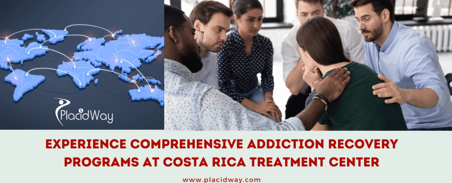 Experience Comprehensive Addiction Recovery Programs at Costa Rica Treatment Center