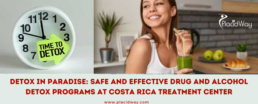 Detox in Paradise: Safe and Effective Drug and Alcohol Detox Programs at Costa Rica Treatment Center