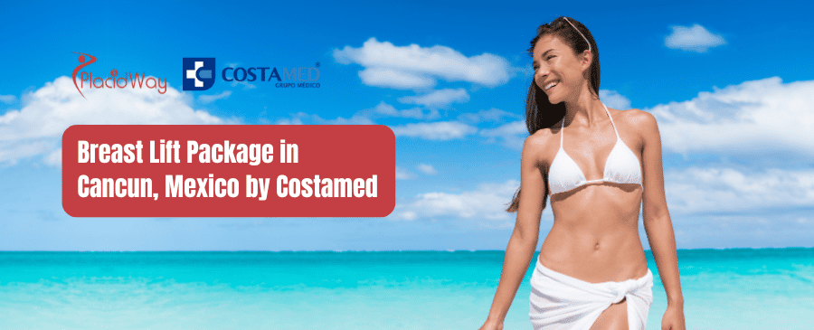 Breast Lift Package in Cancun, Mexico by Costamed