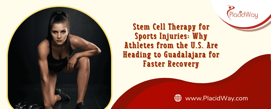 Stem Cell Therapy for Sports Injuries in Guadalajara Mexico