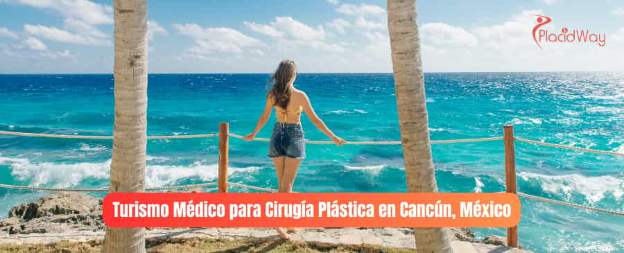 Turismo Médico Cirugía Plástica en Cancún México