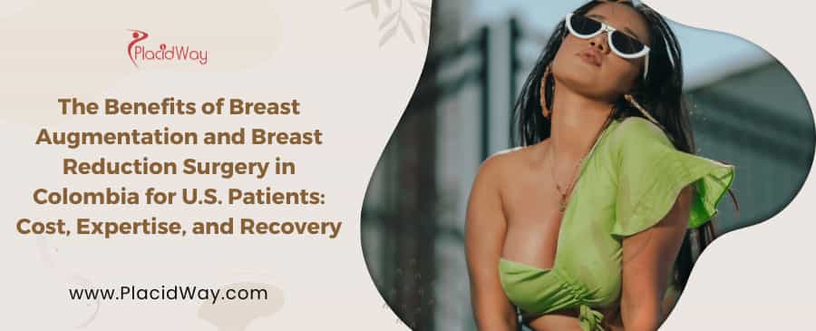 Breast Augmentation and Reduction in Colombia