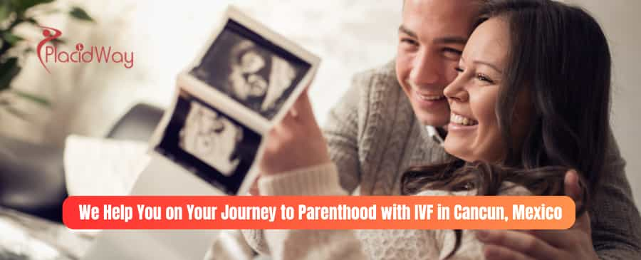 IVF in Cancun, Mexico