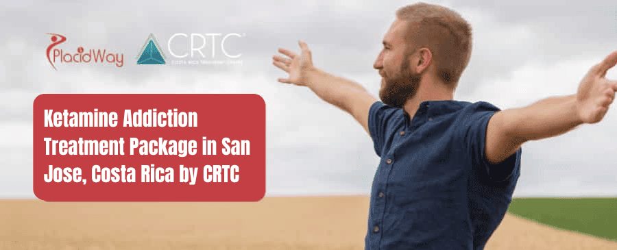 Ketamine Addiction Treatment Package in San Jose, Costa Rica by CRTC