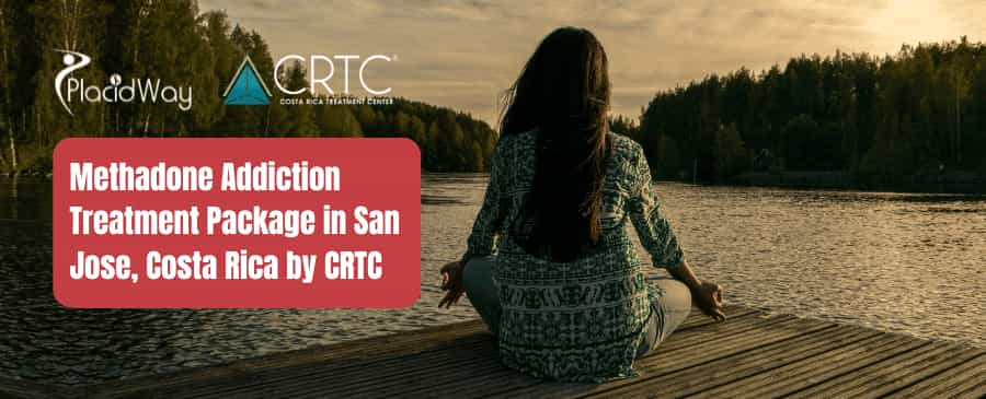 Methadone Addiction Treatment Package in San Jose, Costa Rica by CRTC