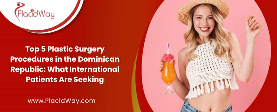 Plastic Surgery Procedures in Dominican Republic