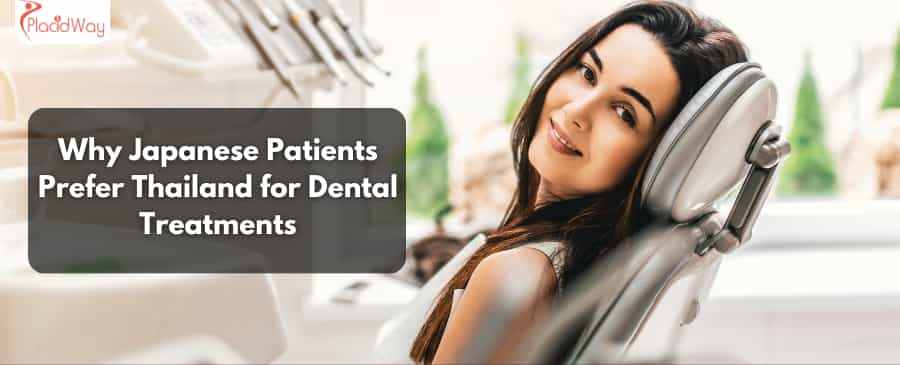 Why Japanese Patients Prefer Thailand for Dental Treatments