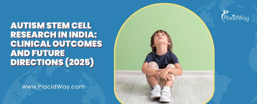 Affordable Autism Stem Cell Therapy in India: Clinical Insights