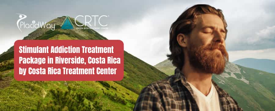 Stimulant Addiction Treatment Package in Riverside, Costa Rica by CRTC