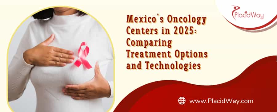 Google Top Rated Oncology Centers in Mexico 2025