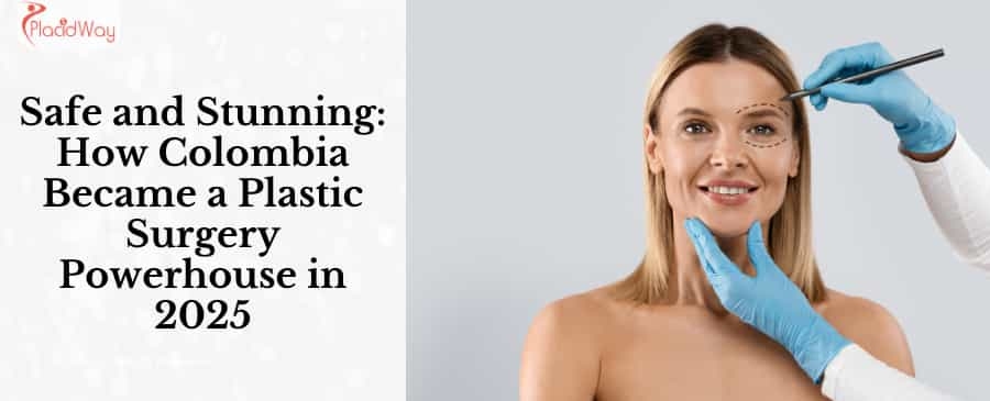 Safe and Stunning How Colombia Became a Plastic Surgery Powerhouse in 2025