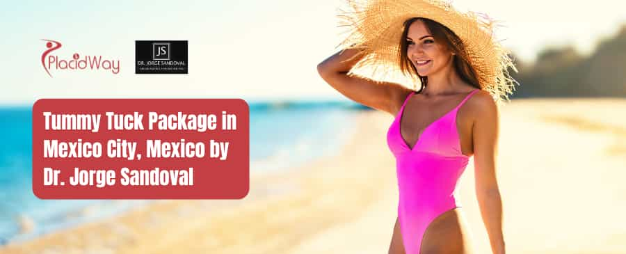 Tummy Tuck Package in Mexico City Mexico