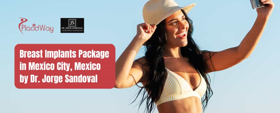 Breast Implants Package in Mexico City, Mexico