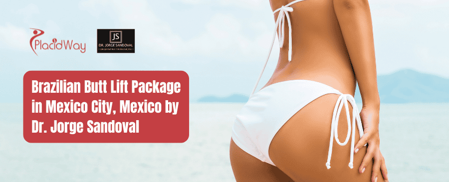 Brazilian Butt Lift Package in Mexico City, Mexico