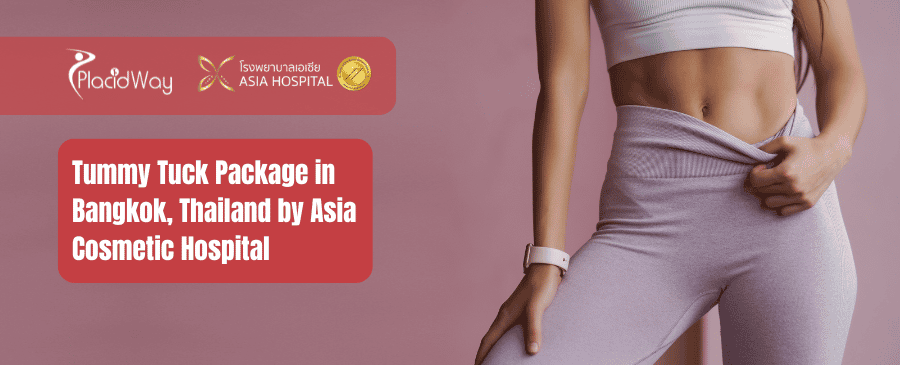 Tummy Tuck Package in Bangkok, Thailand by Asia Cosmetic Hospital