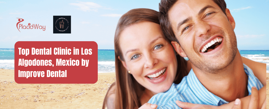 Improve Dental - Dental Clinic in Los Algodones Mexico