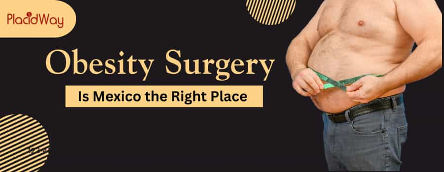 Obesity Surgery in Mexico