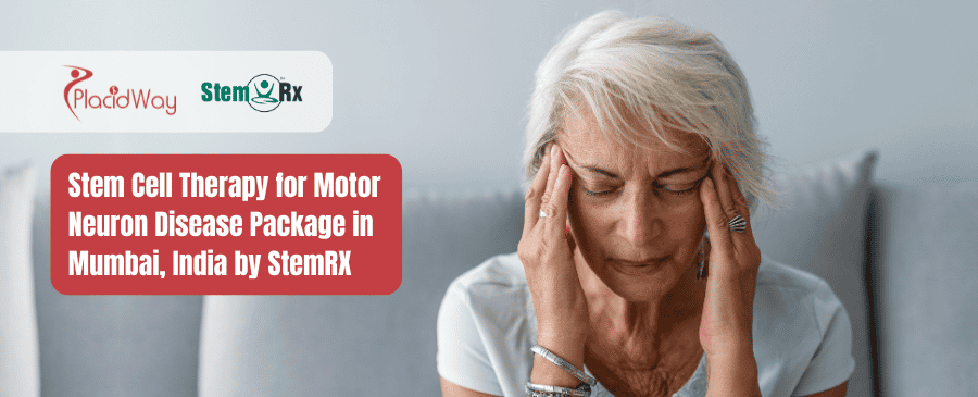 Stem Cell Therapy for Motor Neuron Disease Package in Mumbai, India by StemRX