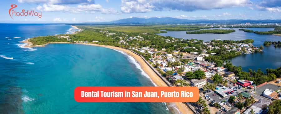 Dental Tourism in San Juan, Puerto Rico