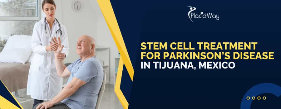 Stem Cell Therapy for Parkinsons in Tijuana, Mexico