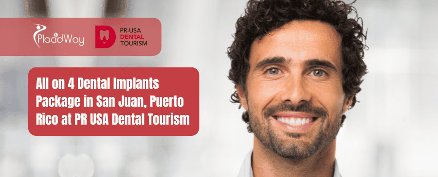 All on 4 Dental Implants Package in San Juan, Puerto Rico at PR USA Dental Tourism