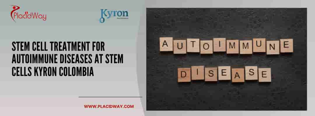 Stem Cell Treatment for Autoimmune Diseases at Stem Cells Kyron Colombia