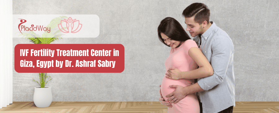 Dr Ashraf Sabry Fertility & OBGYN Clinic - IVF in Giza Egypt