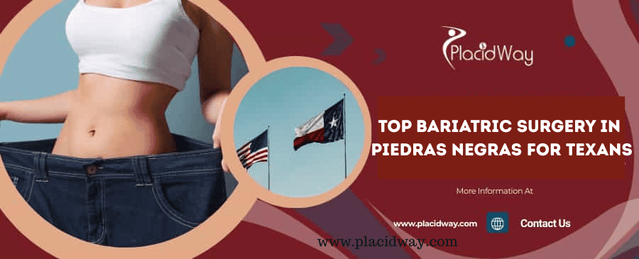 Top Bariatric Surgery in Piedras Negras for Texans