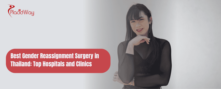 Best Gender Reassignment Surgery in Thailand