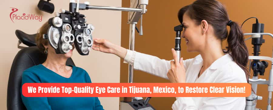 Eye Care in Tijuana Mexico