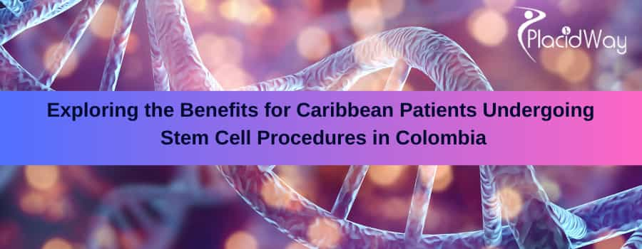 Stem Cell therapy in Colombia