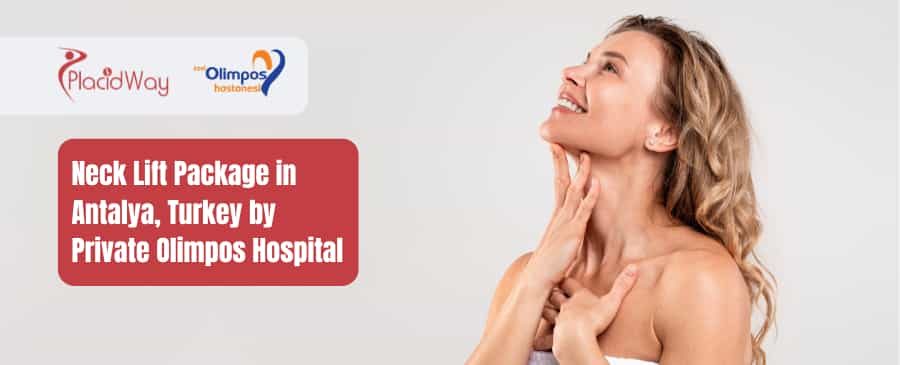 Neck Lift Package in Antalya, Turkey by Private Olimpos Hospital