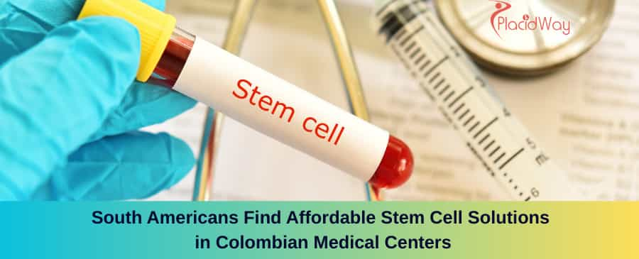 Affordable Stem Cell Solutions in Colombian Medical Centers