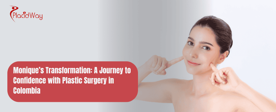 A Journey to Confidence with Plastic Surgery in Colombia