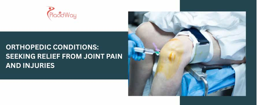 Orthopedic Conditions: Seeking Relief from Joint Pain and Injuries