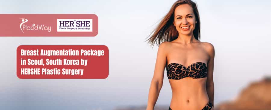 Breast Augmentation Package in Seoul, South Korea by HERSHE Plastic Surgery