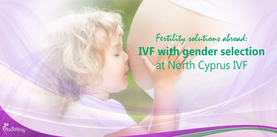 Ivf With Gender Selection In Nicosia Cyprus At North Cyprus Ivf