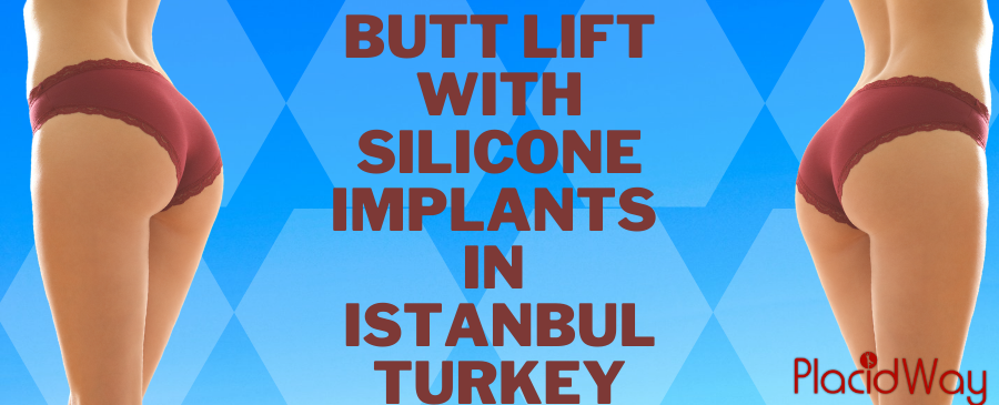 Silicon Bum Implants in Istanbul, Turkey - $2780