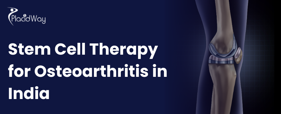 Stem Cell Therapy for Osteoarthritis in India Cost in 2024