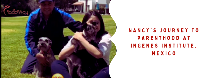 Nancy's Journey to Parenthood at INGENES Institute, Mexico