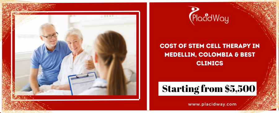 Cost of Stem Cell Therapy in Medellin, Colombia & Best Clinics