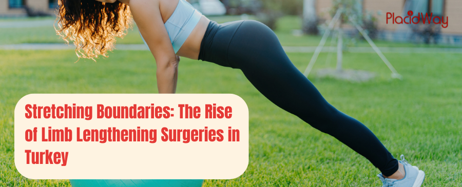 Stretching Boundaries: The Rise of Limb Lengthening Surgeries in Turkey