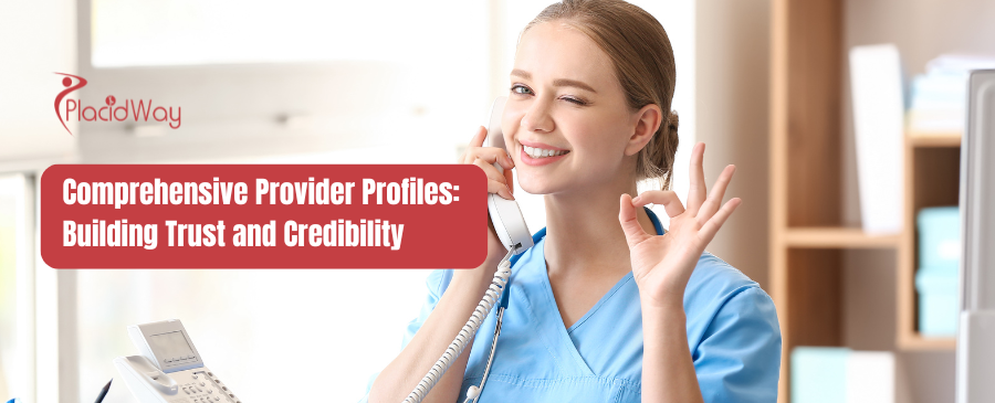 Comprehensive Provider Profiles: Building Trust and Credibility