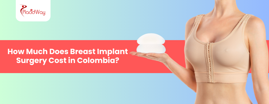 How Much Does Breast Implant Surgery Cost in Colombia