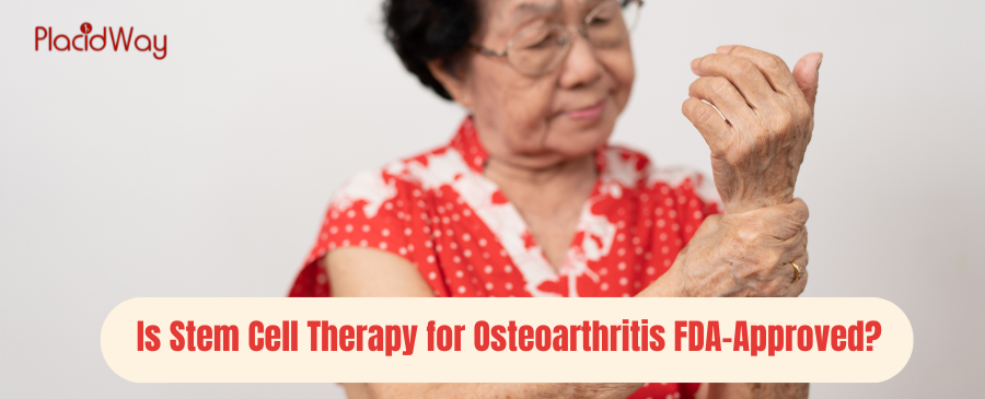 Is Stem Cell Therapy for Osteoarthritis FDA-Approved