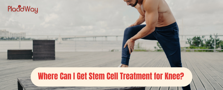 Where Can I Get Stem Cell Treatment for Knee