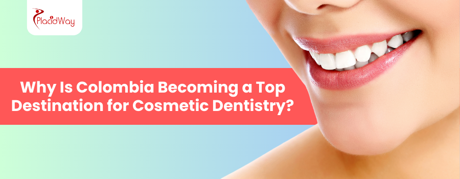 Cosmetic Dentistry in Colombia