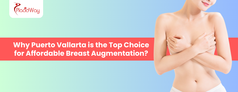 Breast Augmentation in Puerto Vallarta