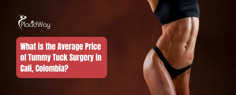 What is the Average Price of Tummy Tuck Surgery in Cali, Colombia